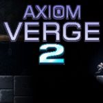 Axiom Verge 2 выйдет в следующем году