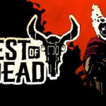 West of Dead, сверхъестественный шутер с Диким Западом в главной роли Рон Перлман, выйдет 18 июня