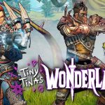 Лучшие сборки Tiny Tina’s Wonderlands