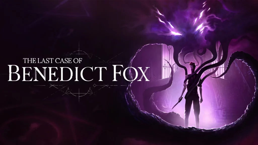 Когда разум противостоит тьме: обзор The Last Case of Benedict Fox